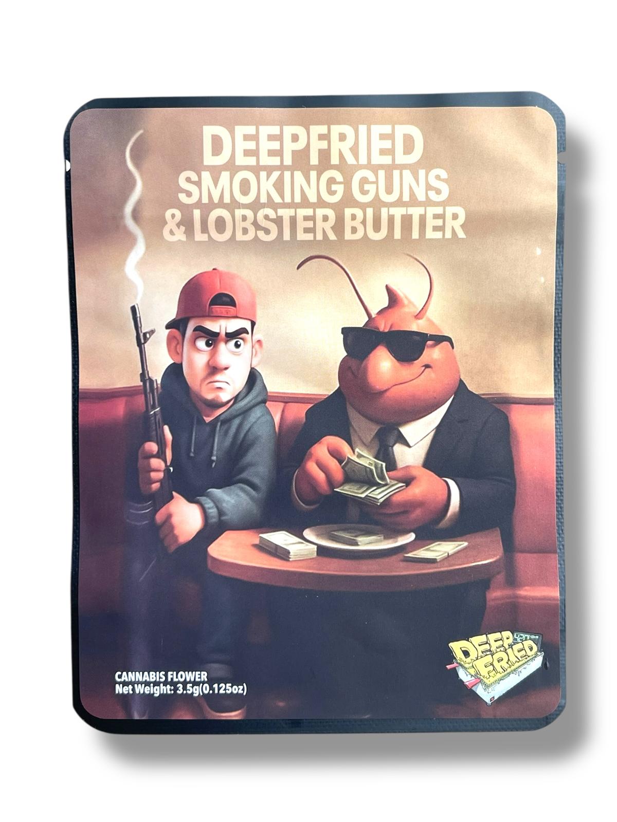 Deep fried Smoking Guns & Lobster Butter 3.5G Sticker Mylar Bags